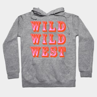 WILD WEST TYPOGRAPHY Hoodie